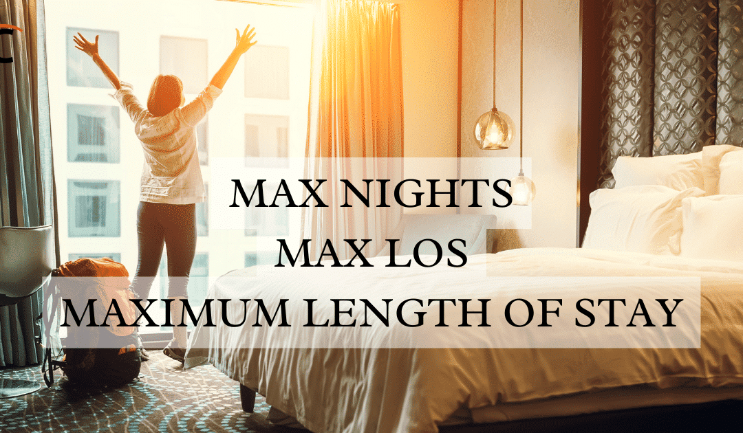 Max Nights, Max LOS, Maximum Length of Stay